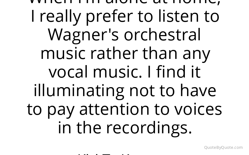 Preview image for this quote by Kiri Te Kanawa