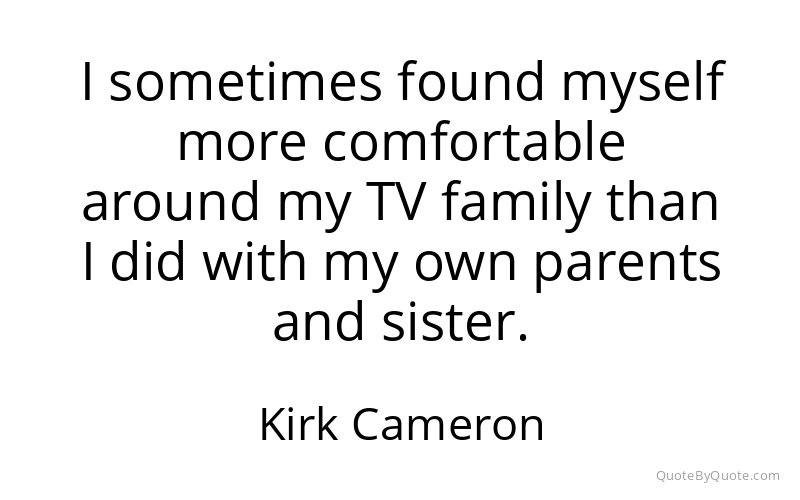 Preview image for this quote by Kirk Cameron