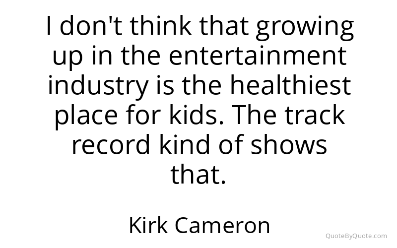 Preview image for this quote by Kirk Cameron