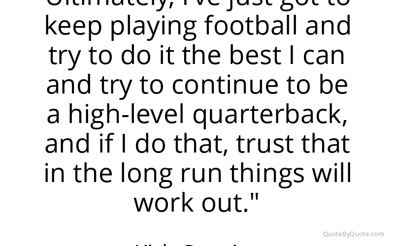 Preview image for this quote by Kirk Cousins