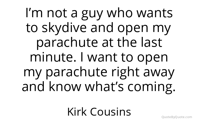 Preview image for this quote by Kirk Cousins
