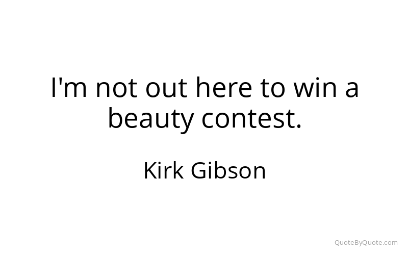 Preview image for this quote by Kirk Gibson