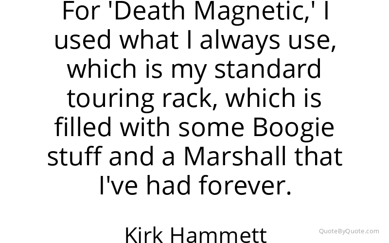 Preview image for this quote by Kirk Hammett