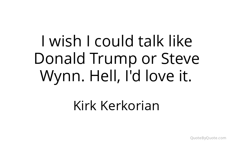 Preview image for this quote by Kirk Kerkorian