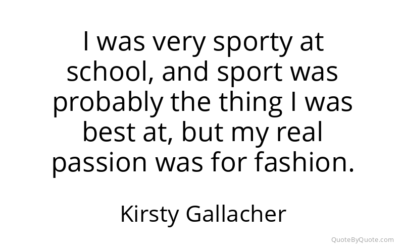 Preview image for this quote by Kirsty Gallacher