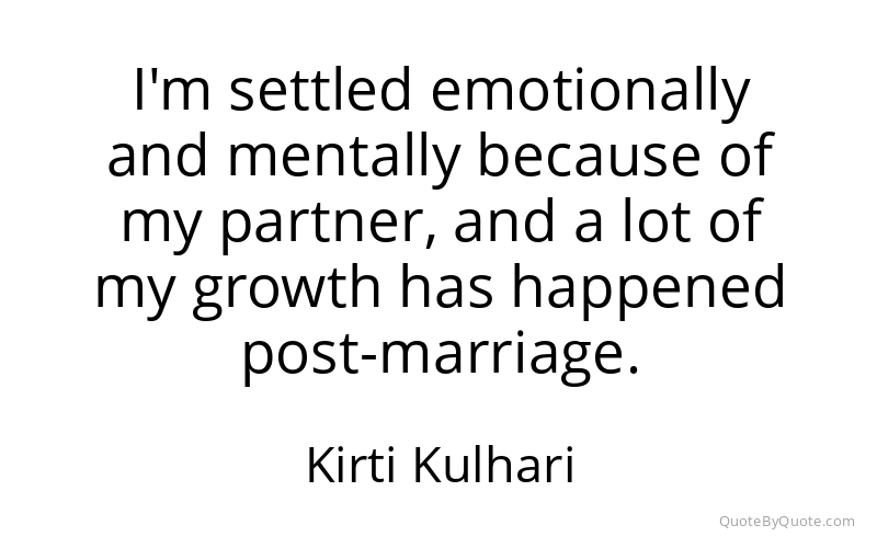Preview image for this quote by Kirti Kulhari
