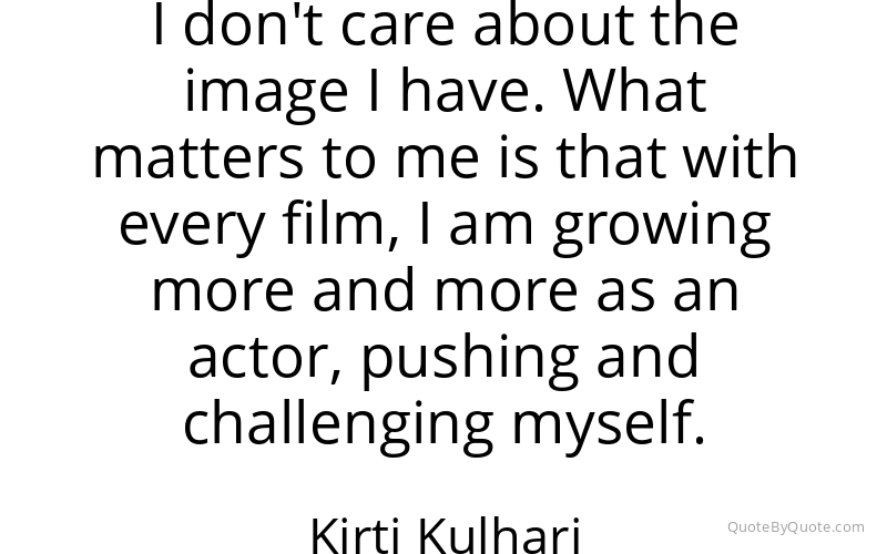 Preview image for this quote by Kirti Kulhari
