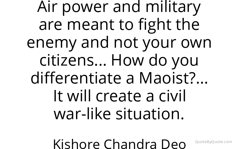 Preview image for this quote by Kishore Chandra Deo