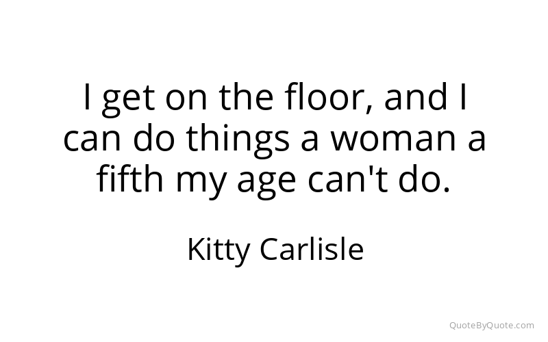 Preview image for this quote by Kitty Carlisle