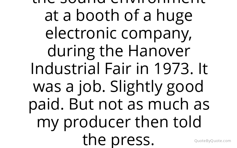 Preview image for this quote by Klaus Schulze