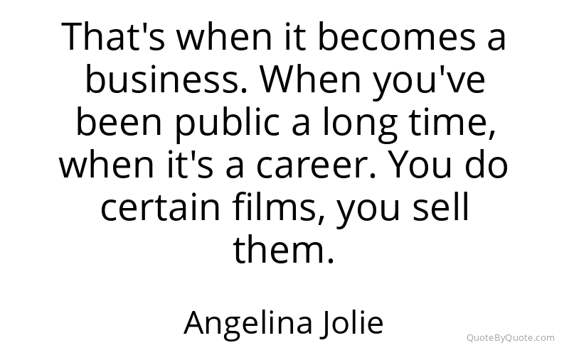 Preview image for this quote by Angelina Jolie