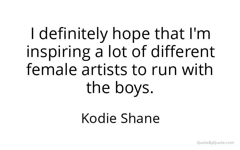 Preview image for this quote by Kodie Shane