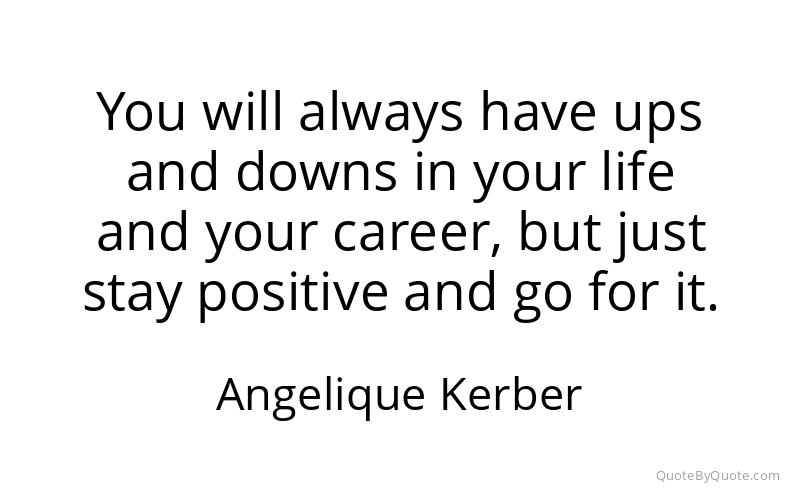 Preview image for this quote by Angelique Kerber