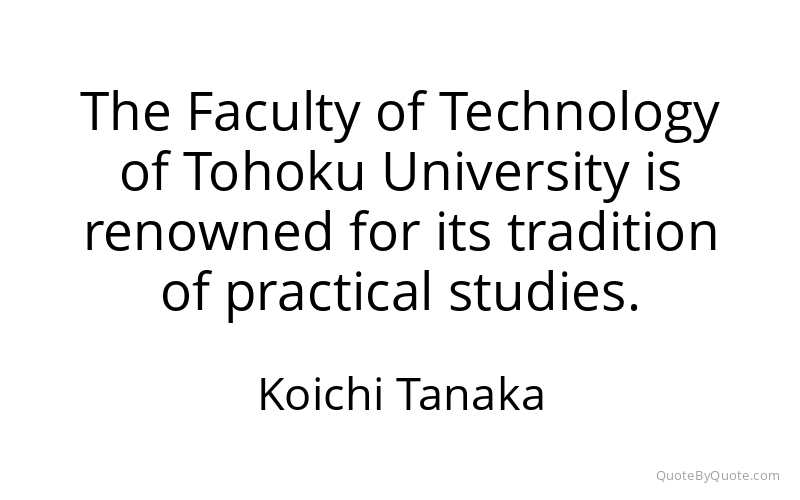 Preview image for this quote by Koichi Tanaka