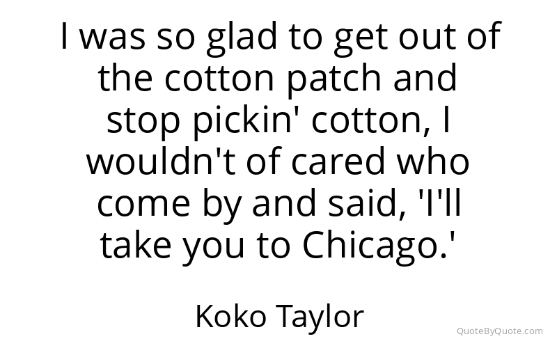 Preview image for this quote by Koko Taylor