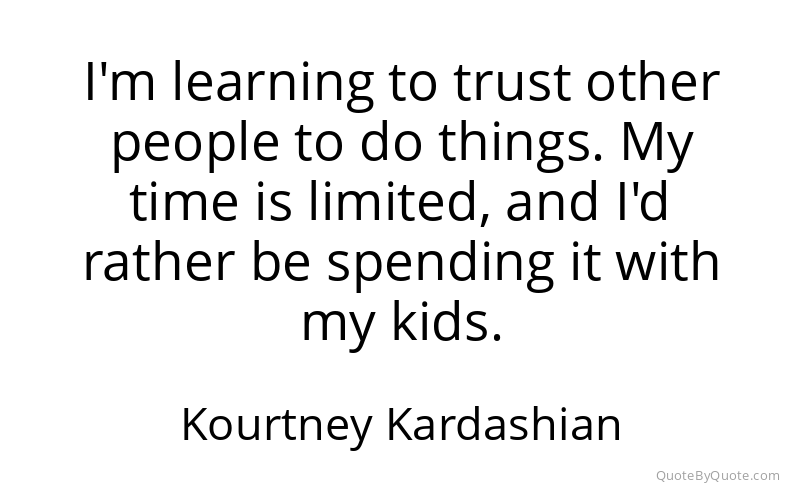 Preview image for this quote by Kourtney Kardashian