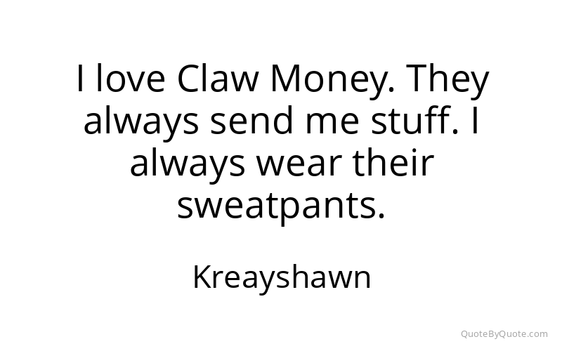 Preview image for this quote by Kreayshawn