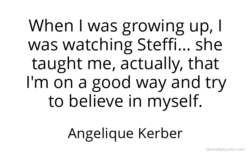 Preview image for this quote by Angelique Kerber