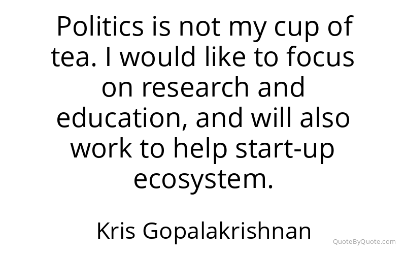 Preview image for this quote by Kris Gopalakrishnan