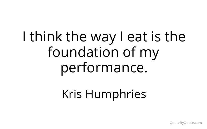 Preview image for this quote by Kris Humphries