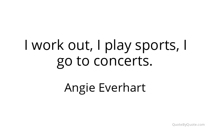 Preview image for this quote by Angie Everhart