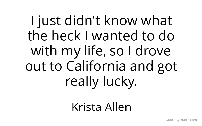 Preview image for this quote by Krista Allen