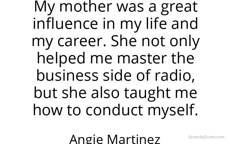 Preview image for this quote by Angie Martinez