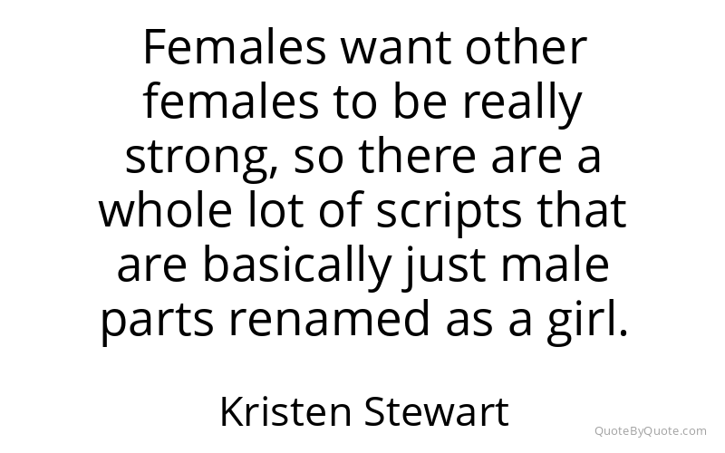 Preview image for this quote by Kristen Stewart
