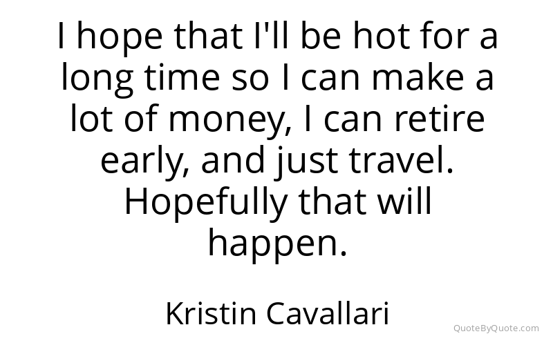 Preview image for this quote by Kristin Cavallari