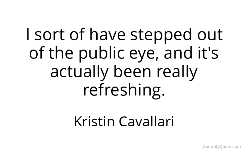 Preview image for this quote by Kristin Cavallari