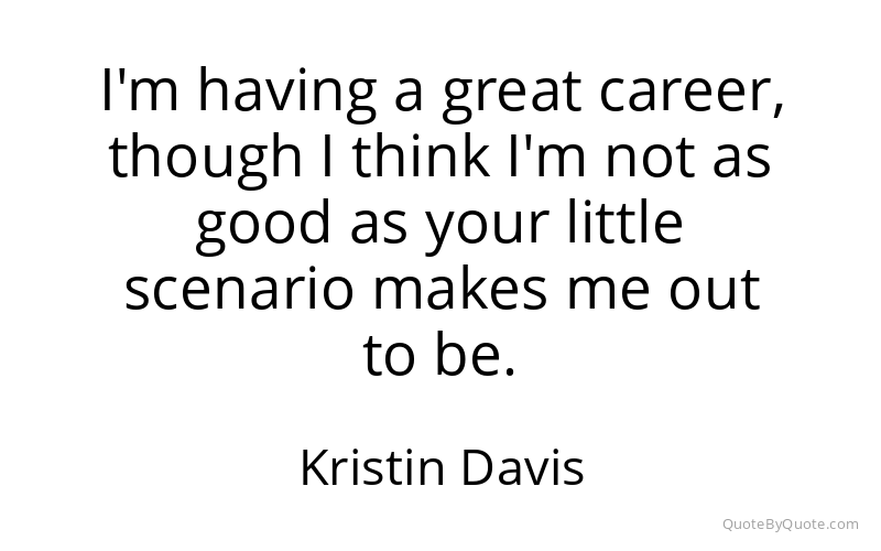 Preview image for this quote by Kristin Davis