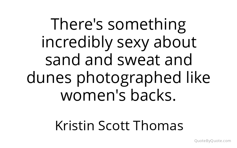 Preview image for this quote by Kristin Scott Thomas