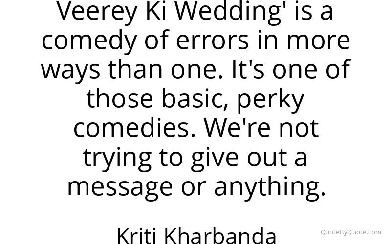 Preview image for this quote by Kriti Kharbanda