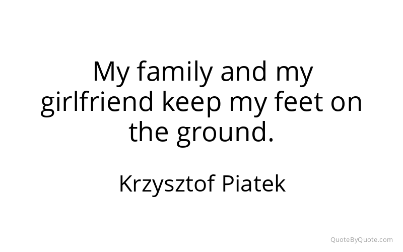 Preview image for this quote by Krzysztof Piatek