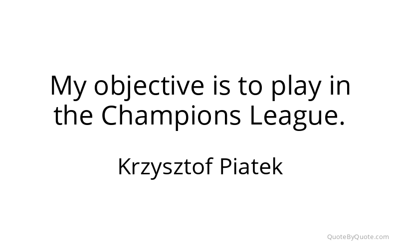 Preview image for this quote by Krzysztof Piatek