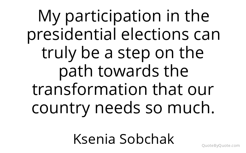 Preview image for this quote by Ksenia Sobchak