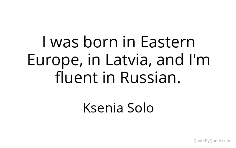 Preview image for this quote by Ksenia Solo