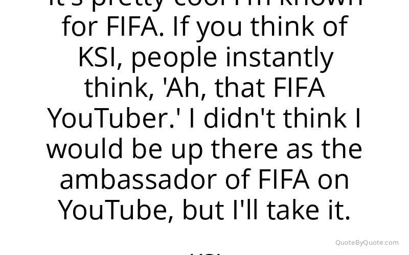 Preview image for this quote by KSI