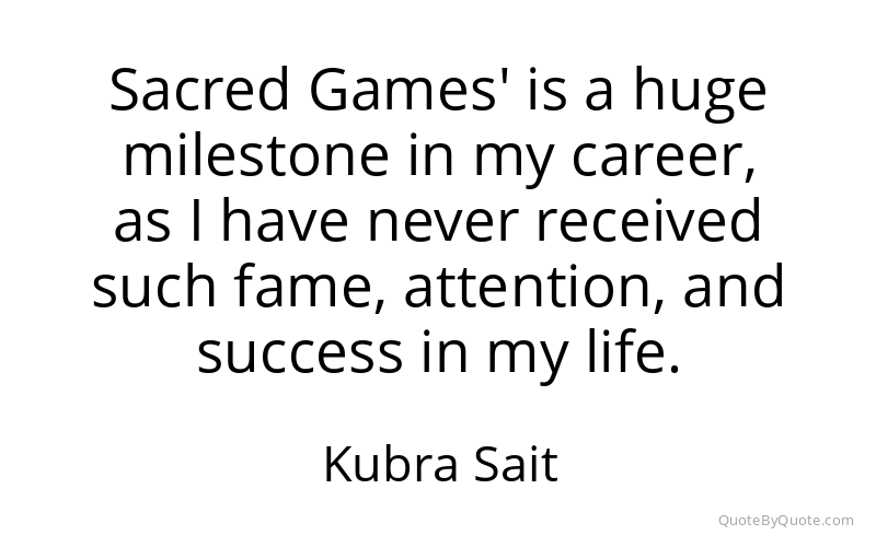 Preview image for this quote by Kubra Sait