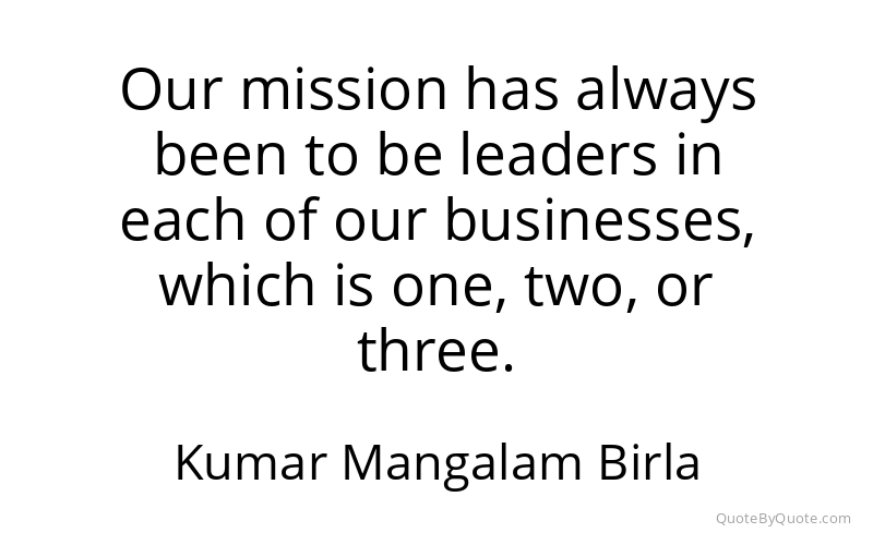 Preview image for this quote by Kumar Mangalam Birla