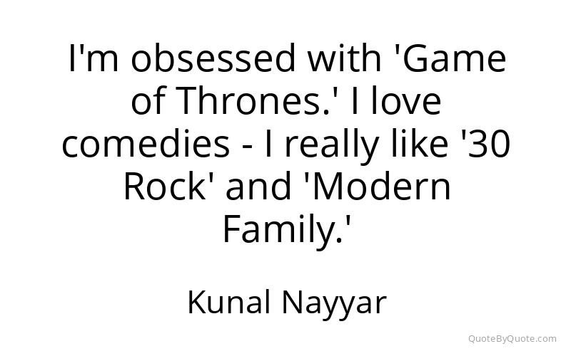 Preview image for this quote by Kunal Nayyar