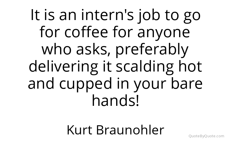 Preview image for this quote by Kurt Braunohler