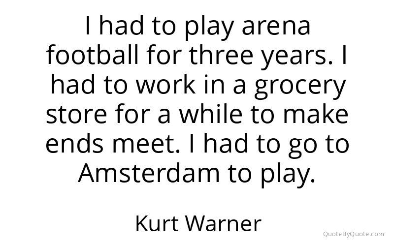 Preview image for this quote by Kurt Warner