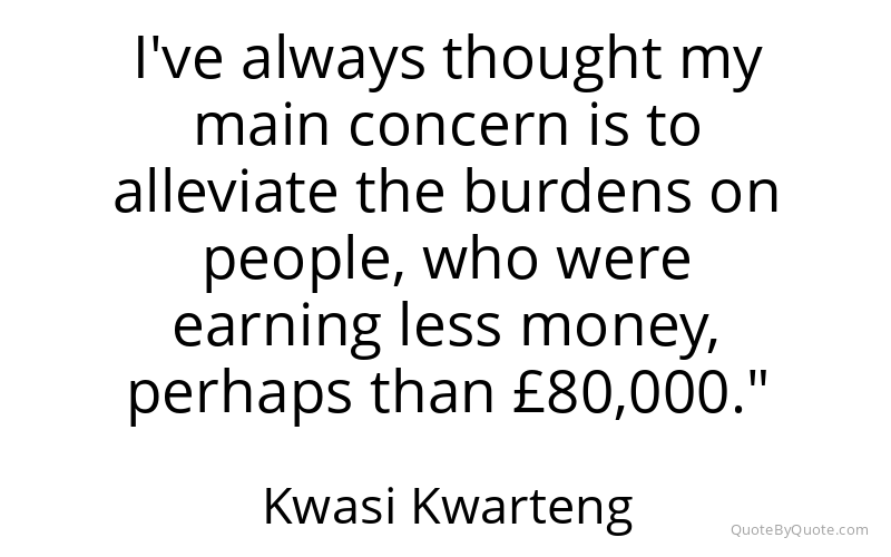 Preview image for this quote by Kwasi Kwarteng
