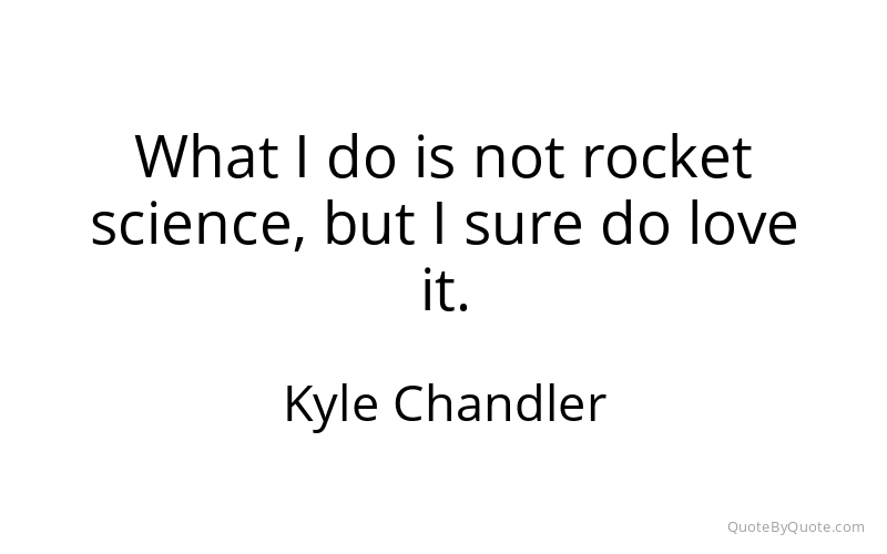 Preview image for this quote by Kyle Chandler