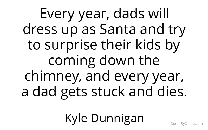 Preview image for this quote by Kyle Dunnigan