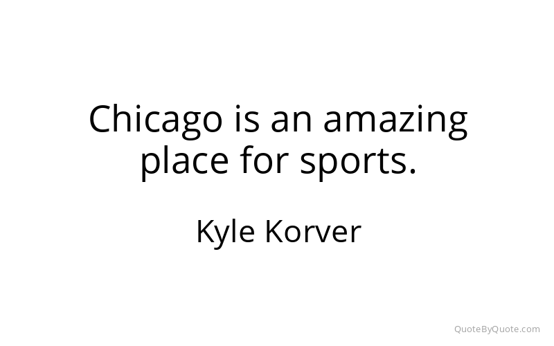 Preview image for this quote by Kyle Korver