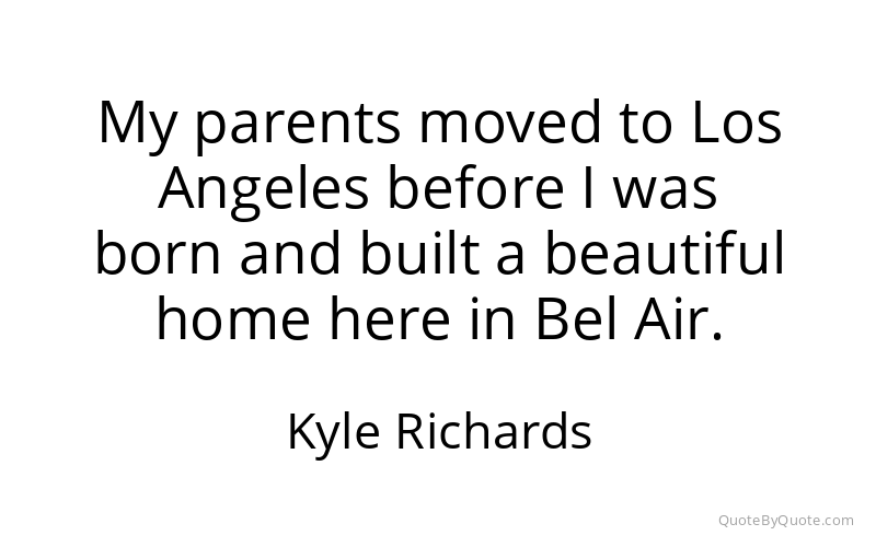 Preview image for this quote by Kyle Richards