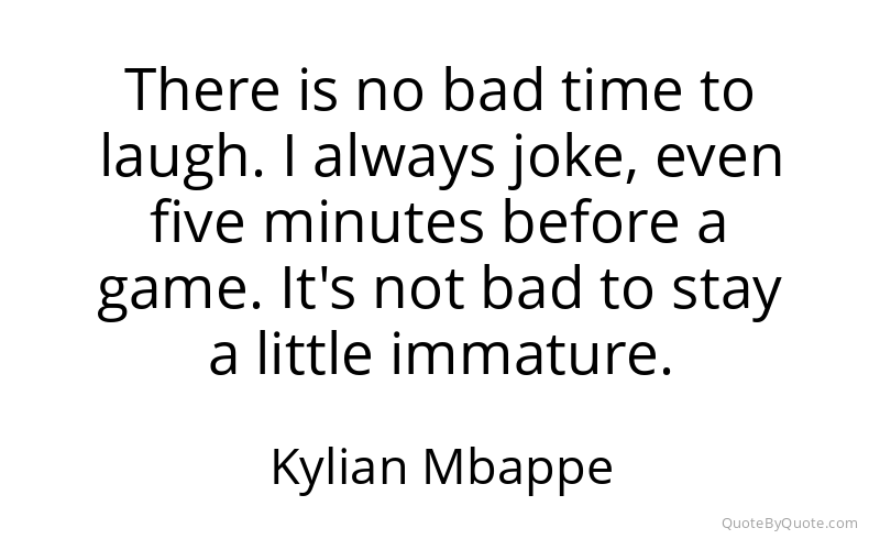 Preview image for this quote by Kylian Mbappe