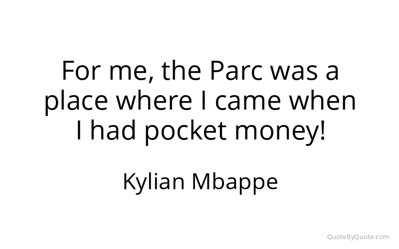 Preview image for this quote by Kylian Mbappe